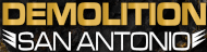 Demolition San Antonio