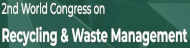 2nd World Congress on Recycling and Waste Manageme